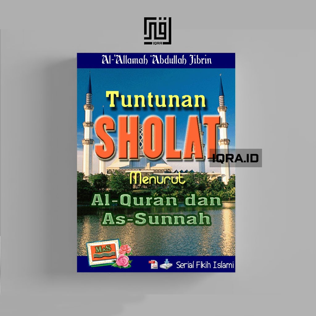 

[0927] Tuntunan Sholat menurut Al-Quran dan As-Sunnah - Al-Allamah Abdullah