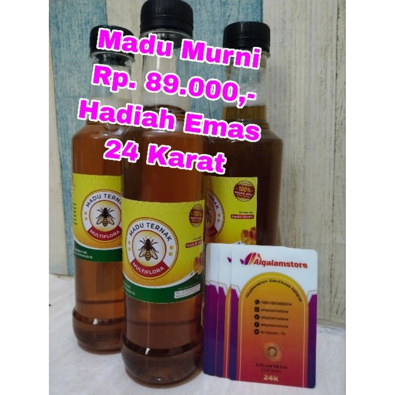 

Madu Ternak Multiflora 89 rb HADIAH Emas 24 Karat