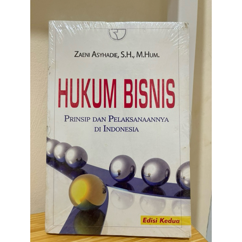 

Hukum Bisnis - Zaeni Asyhadie, S.H., M.Hum.