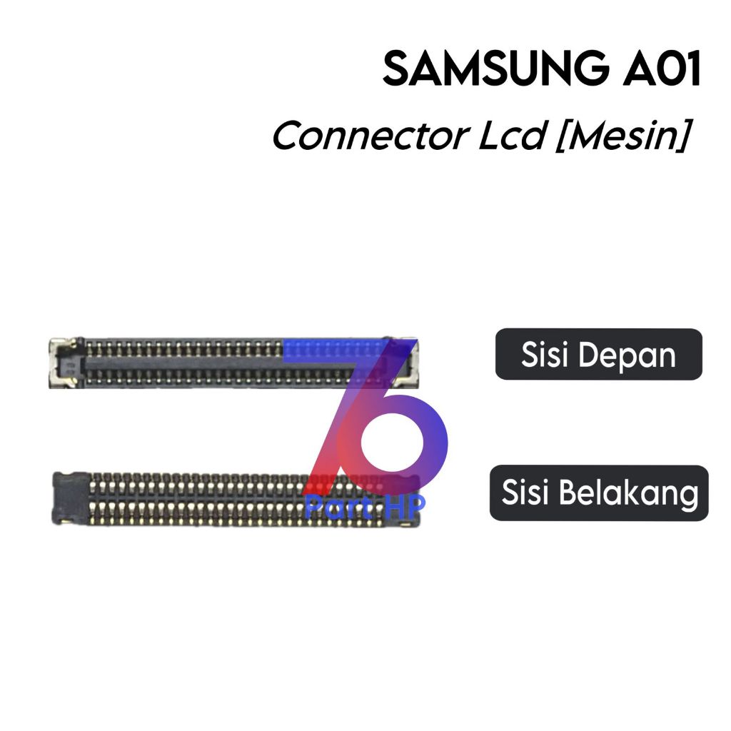 Konektor LCD (Mesin) Samsung Galaxy A01 / SM-A015F / SM-A015F/DS / SM-A015G / SM-A015G/DS / SM-A015M