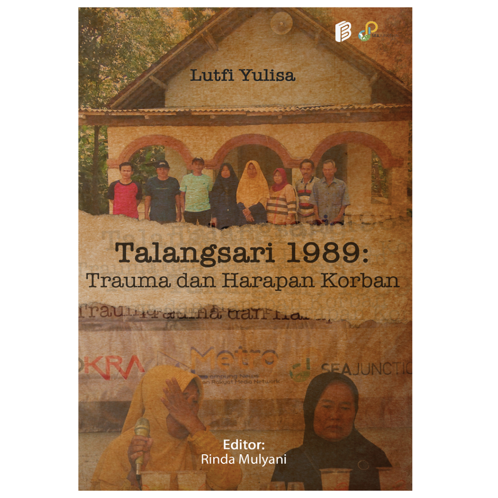 Talangsari 1989: Trauma dan Harapan Korban  ̶   Lutfi Yulisa