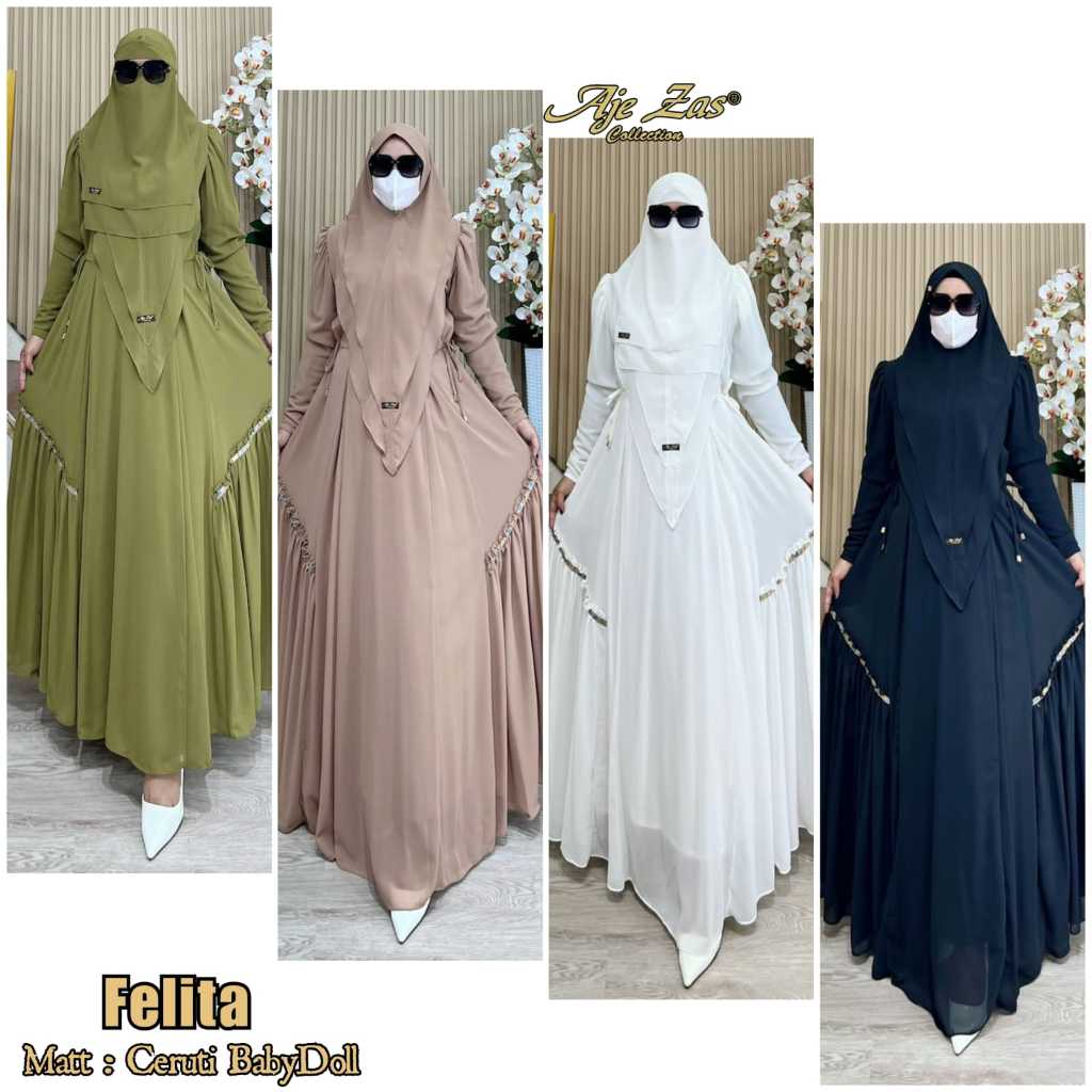 Aje Zas - Gamis Syar'i Terbaru Kode FELITA Bahan Ceruty Beby Doll