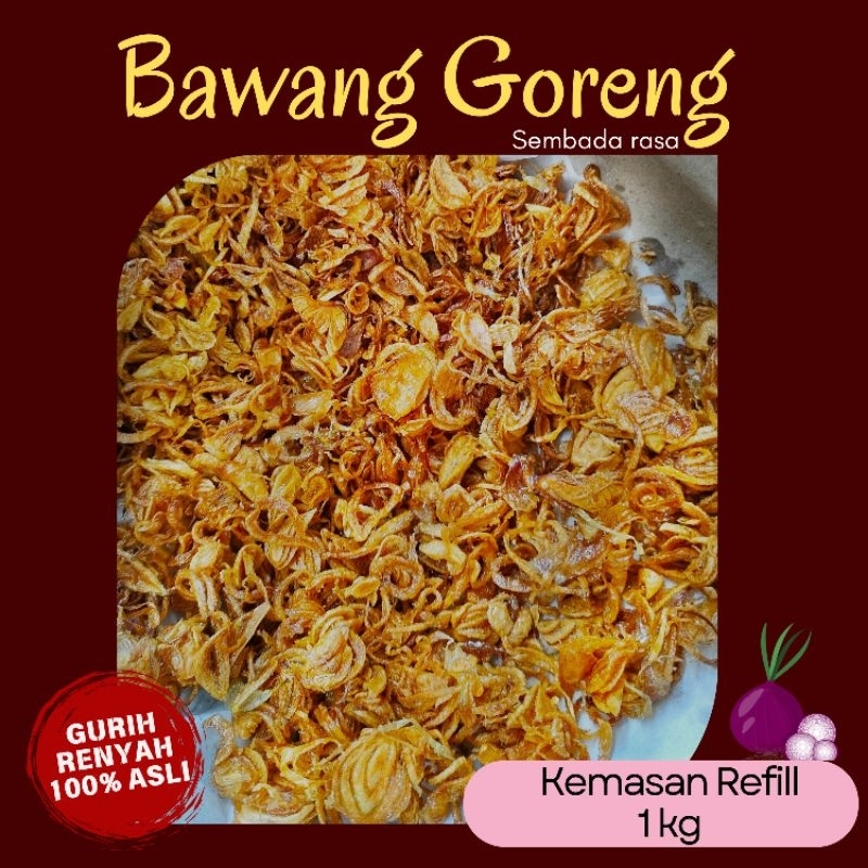 

Brambang Goreng / Bawang merah Goreng PREMIUM [ Refill 1 kg ] bangor