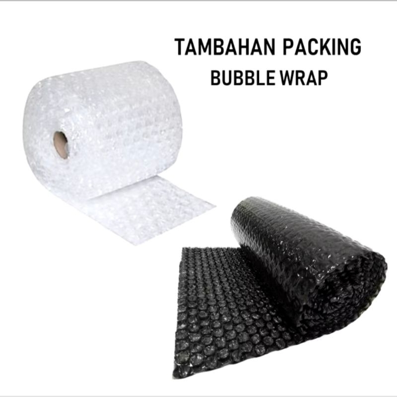 

Tambahan exstra Buble Wrap