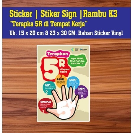 

STICKER TERAPKAN 5R DI TEMPAT KERJA SIGN RAMBU K3 STICKER VINYL