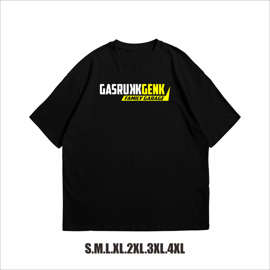 KAOS BAJU TSHIRT GASRUKKGENK FAMILY GARAGE KAOS MOBIL KAOS OTOMOTIF