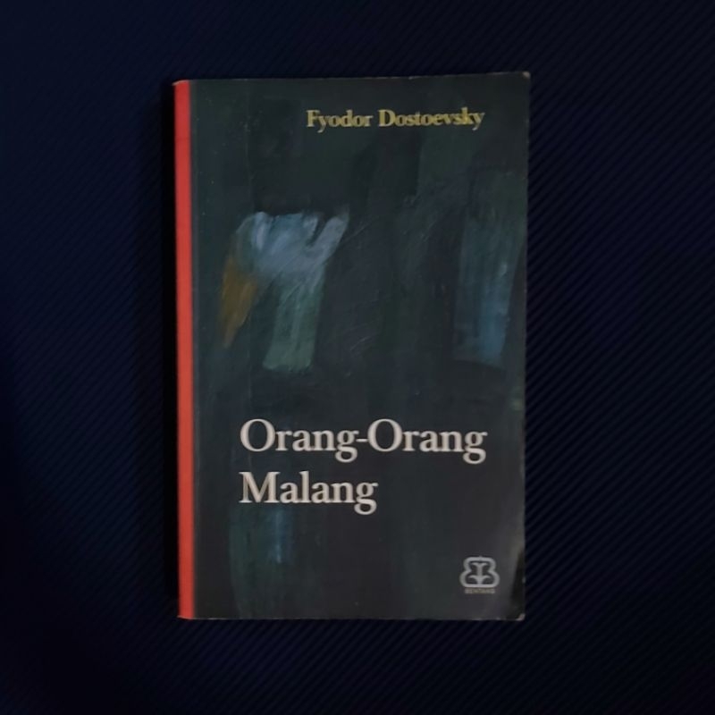 Buku Original ● Orang - Orang Malang ☆ Bentang Pustaka ■ FYODOR DOSTOEVSKY