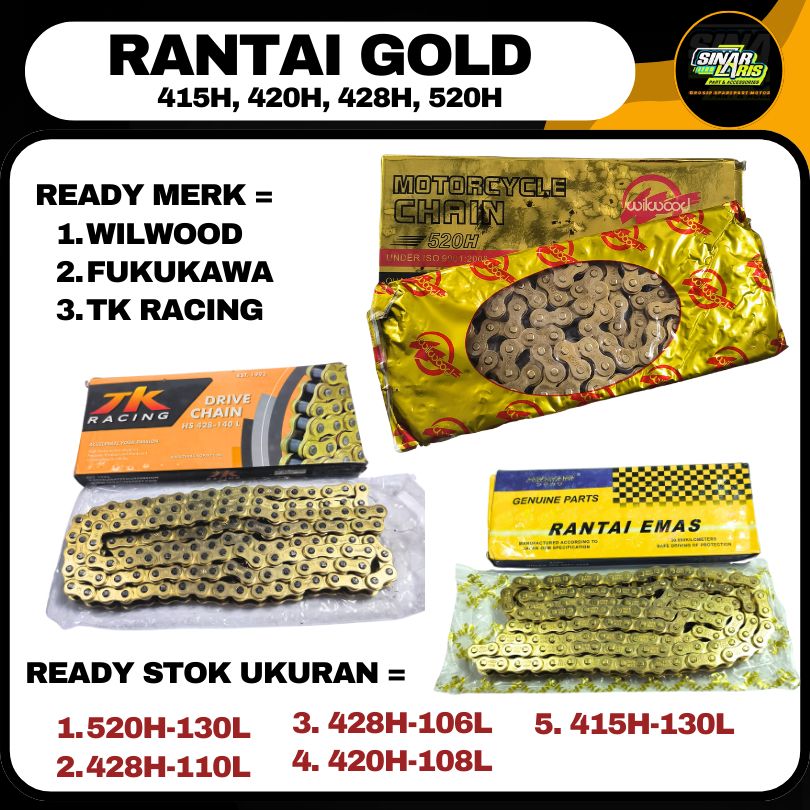 RANTAI MOTOR TK RACING FUKUKAWA WILWOOD 520H 428H 420H 415H 110L 128L 140L GOLD SSS - SINAR LARIS