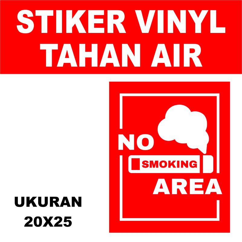 

NO SMOKING AREA UK 20X25CM STIKER SIGN/STIKER PERINGATAN/STIKER VINYL/LANGSUNG TEMPEL