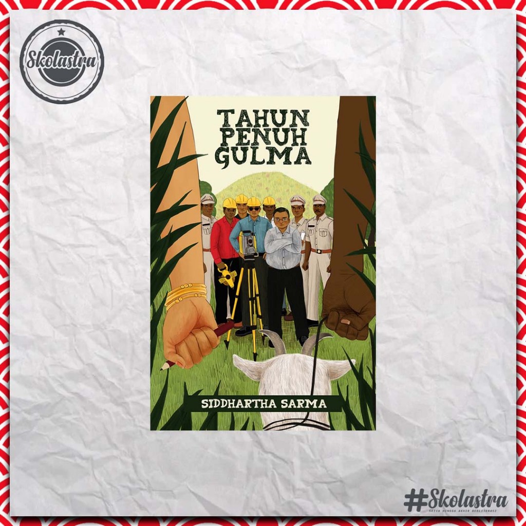 Skolastra | Tahun Penuh Gulma - Siddhartha Sarma