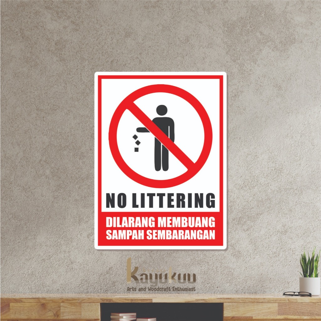

Kreasikayukuu Plakat Stiker Vinyl NO LITTERING Akrilik Acrylic Sign Board Awet Tahan Air