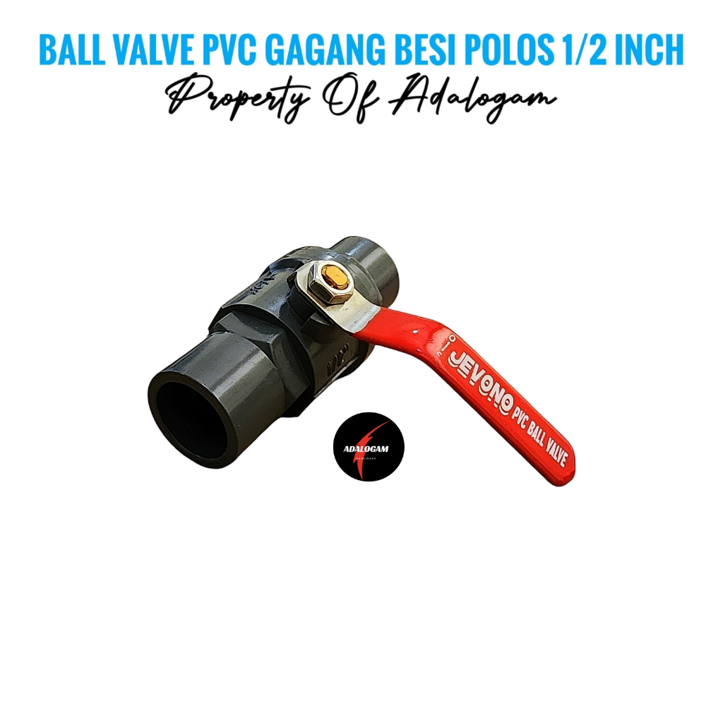 Ball Valve PVC Gagang Besi 1/2 Inch Stop Kran Pipa Ballvalve 1/2"