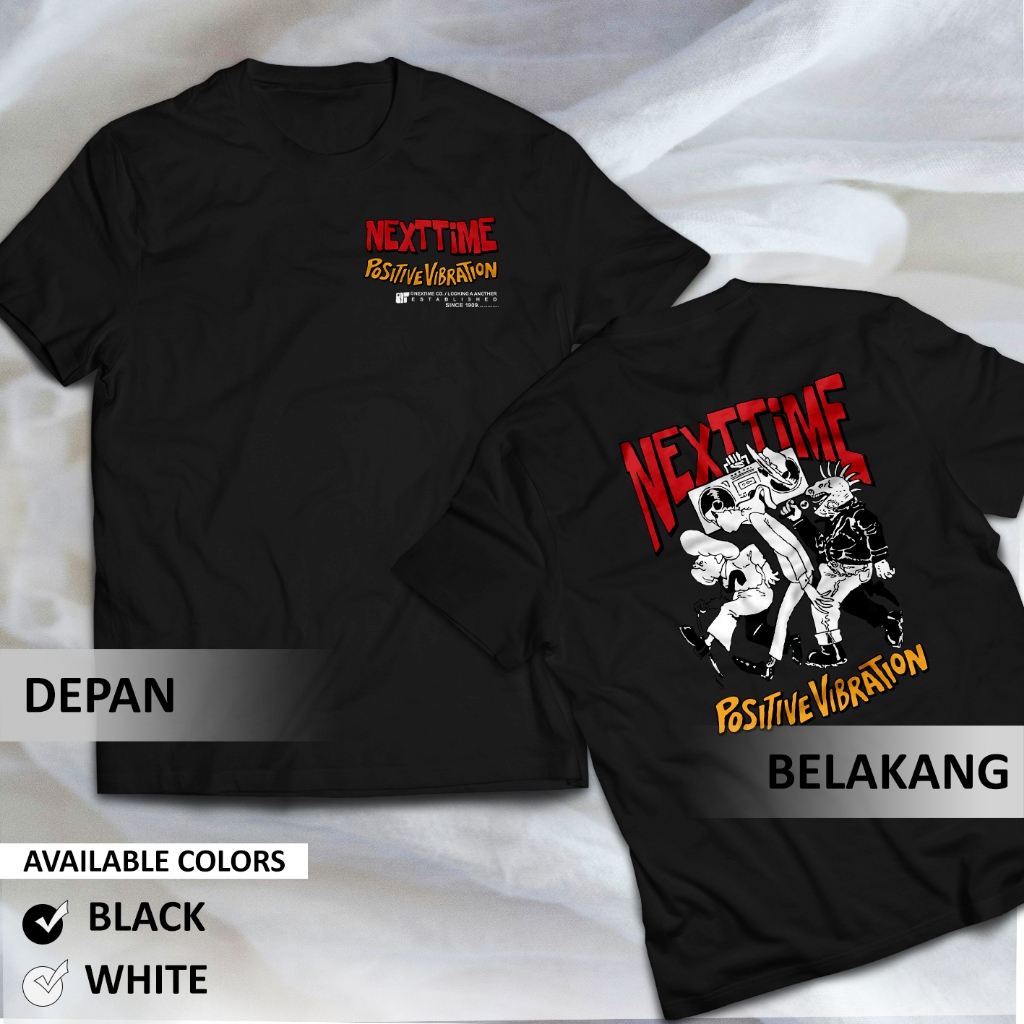 Kaos Nextime Positive Vibration | Kaos Wanita Oversize Murah