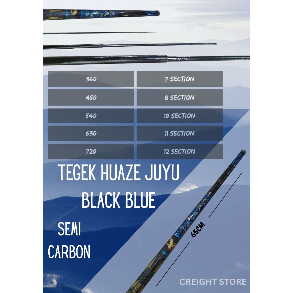 TEGEK SEMI CARBON HUAZE JUYU, TEGEK RUAS PANJANG. 360, 450, 540, 630, 720