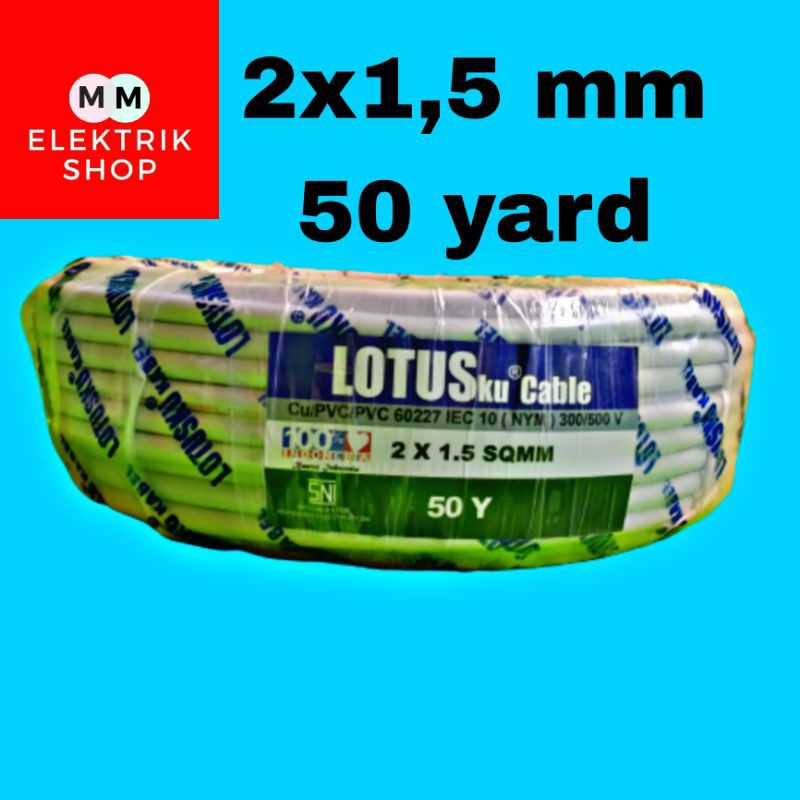 Kabel Listrik Kawat Tembaga Nym 2x1,5MM 2X.2.5MM 3X1.5MM 3X2.5MM 50 Yard LOTUS