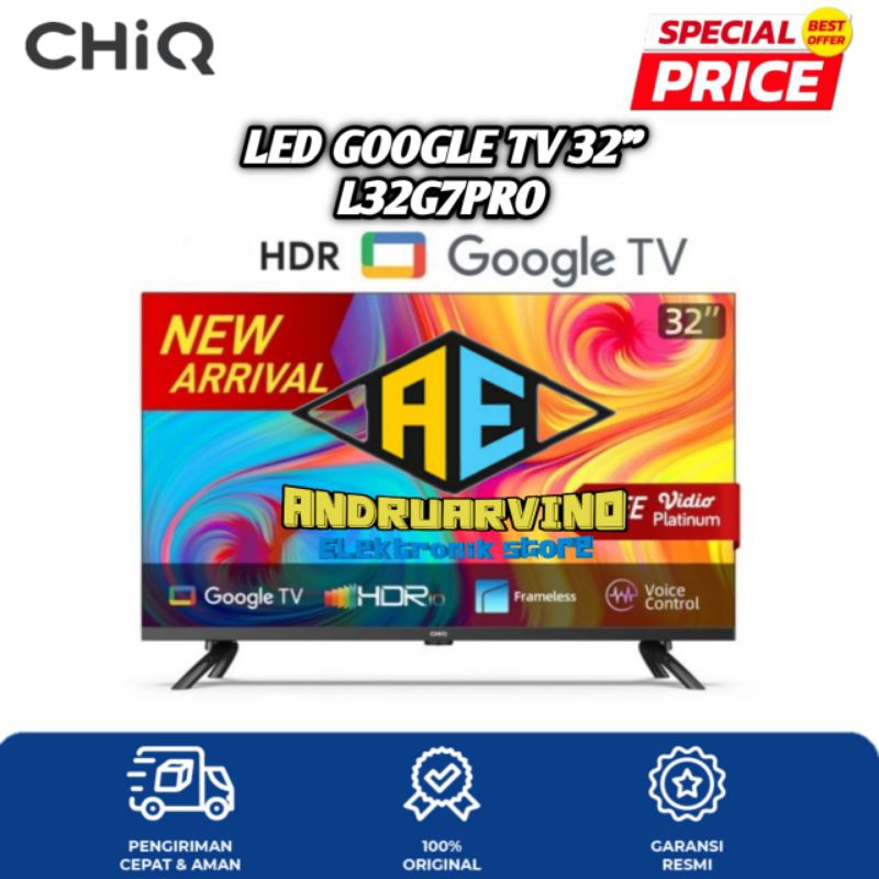 CHIQ L32G7PRO GOOGLE TV 32 INCH SMART DIGITAL TV HDR10 GARANSI RESMI