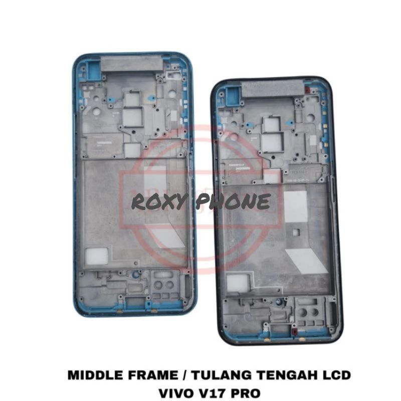 MIDDLE FRAME VIVO V17 PRO TATAKAN LCD TULANG TENGAH