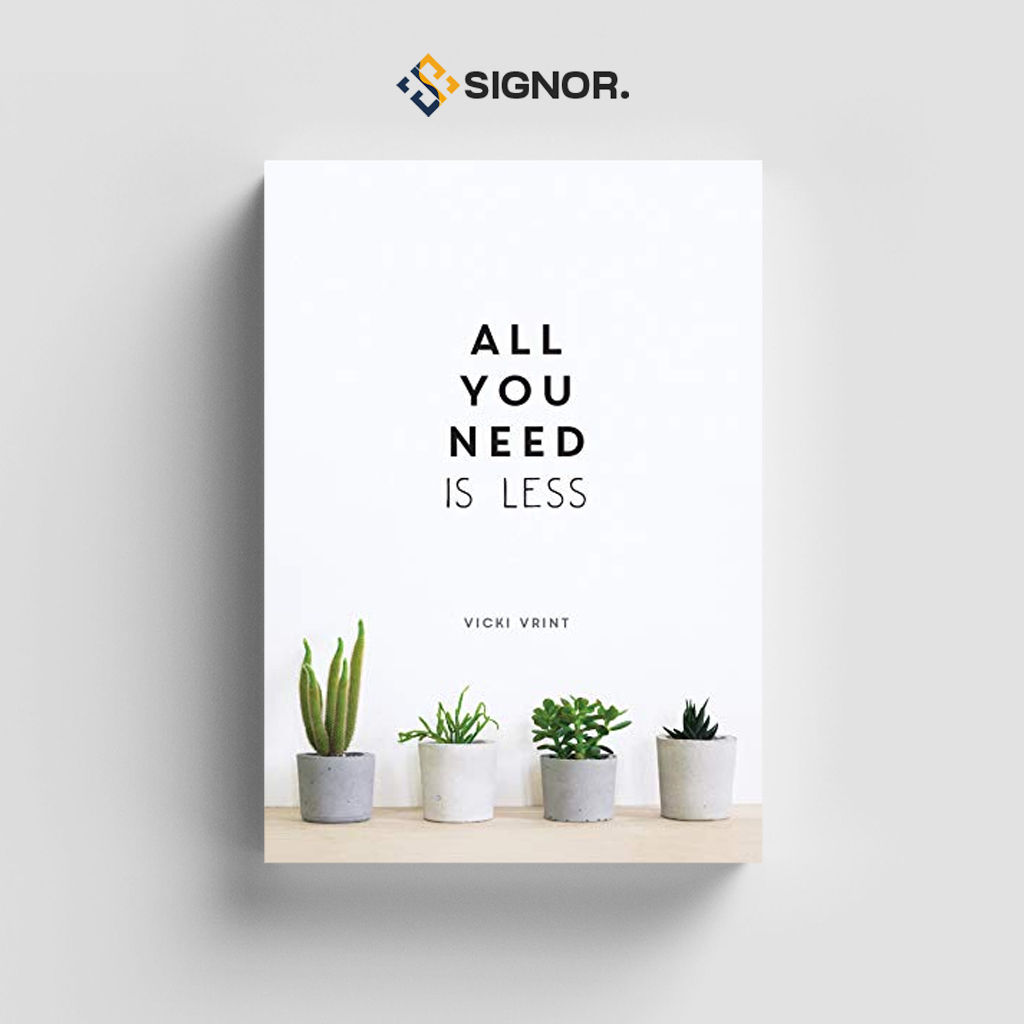 

[ENG1901] All You Need is Less: Minimalist Living for Maximum Happiness - Vicki Vrint