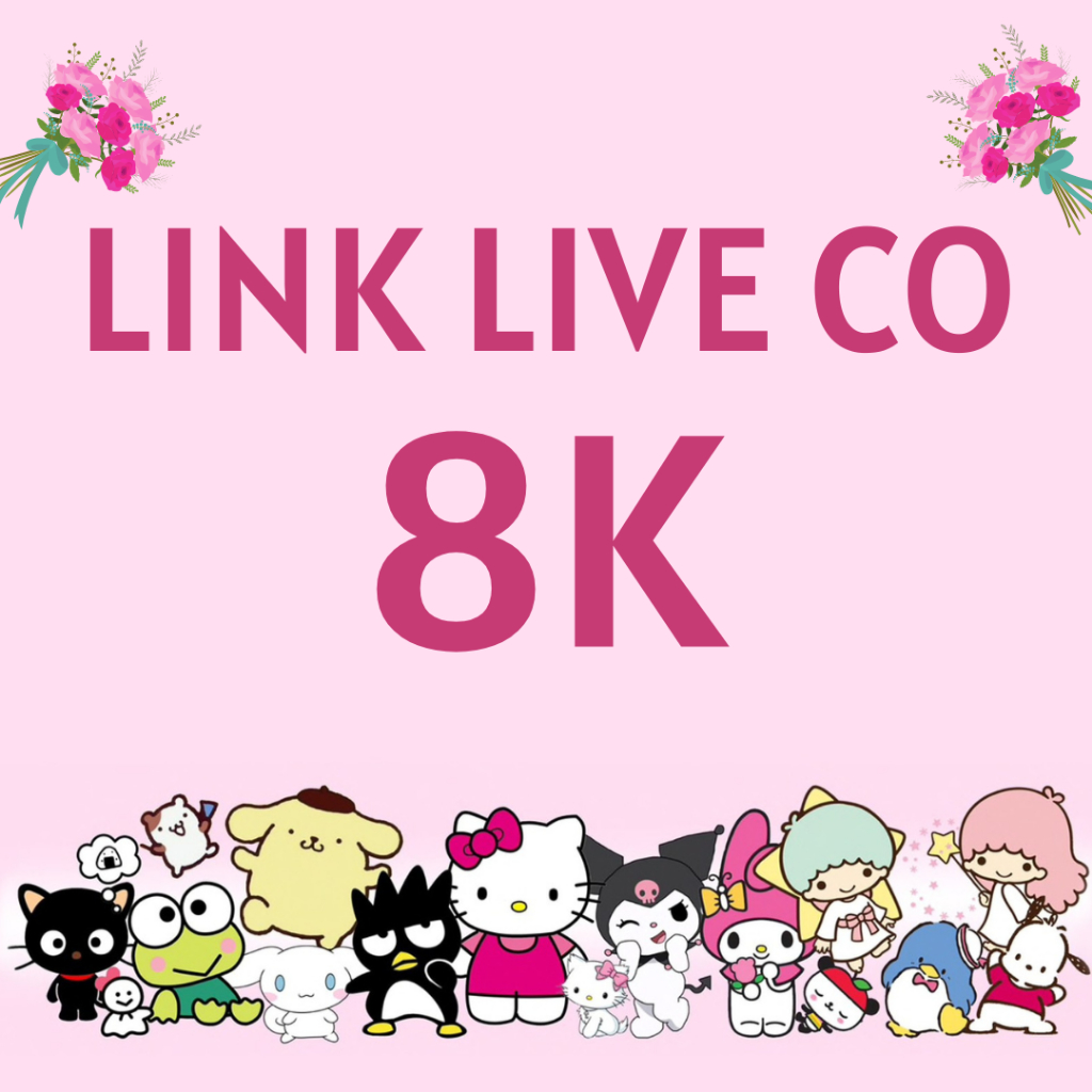 

LINK LIVE CO 8K