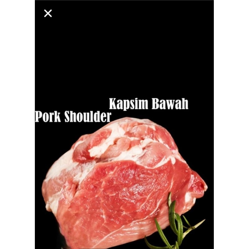 

Kapsim Bawah 500 gram / Pork Shoulder 500 gram / Daging babi organik