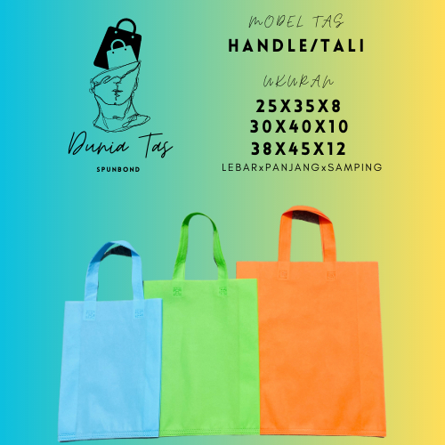 

DUNIA TAS (HANDLI/TALI 25X35X8, 30X40X10, 38X45X12 TAS SPUNBOND/GOODIE BAG/TOTEBAG/TAS BELANJA/TAS PRESS)