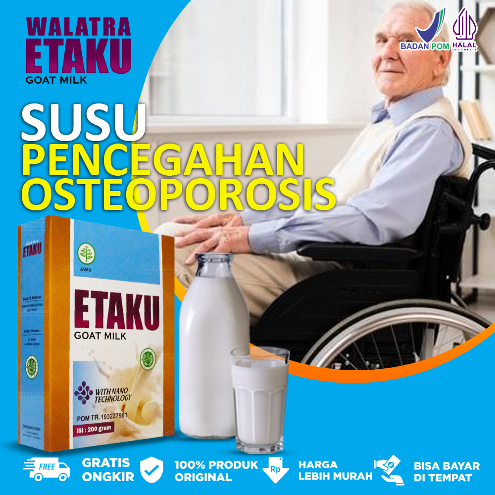 

Susu Osteoporosis Pencegahan Tulang Keropos Susu Etaku Etawa Kambing Asli Original