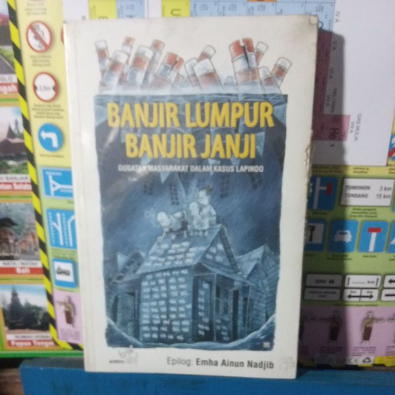 Banjir Lumpur Banjir Janji Gugatan Masyarakat dalam Kasus Lapindo