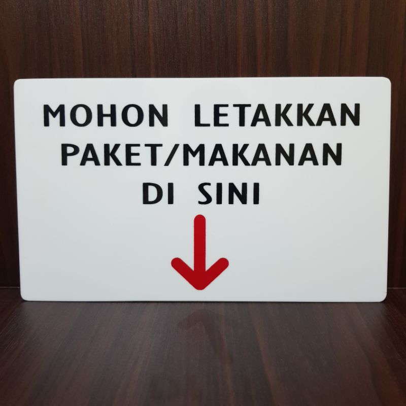 

Acrylic sign MOHON LETAKKAN PAKET / MAKANAN DISINI 25×15cm