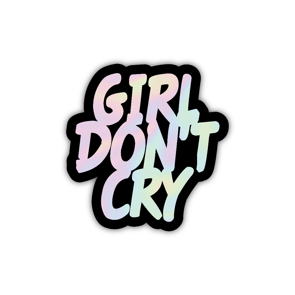 

sticker girl dont cry, stiker hologram satuan- Z039