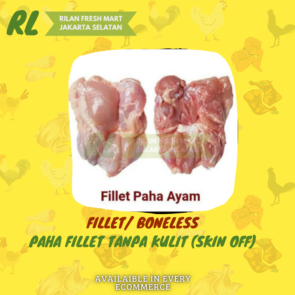 

Paha Fillet Ayam Polos Tanpa Kulit Boneless Tanpa Tulang 500gr Premium Grade A