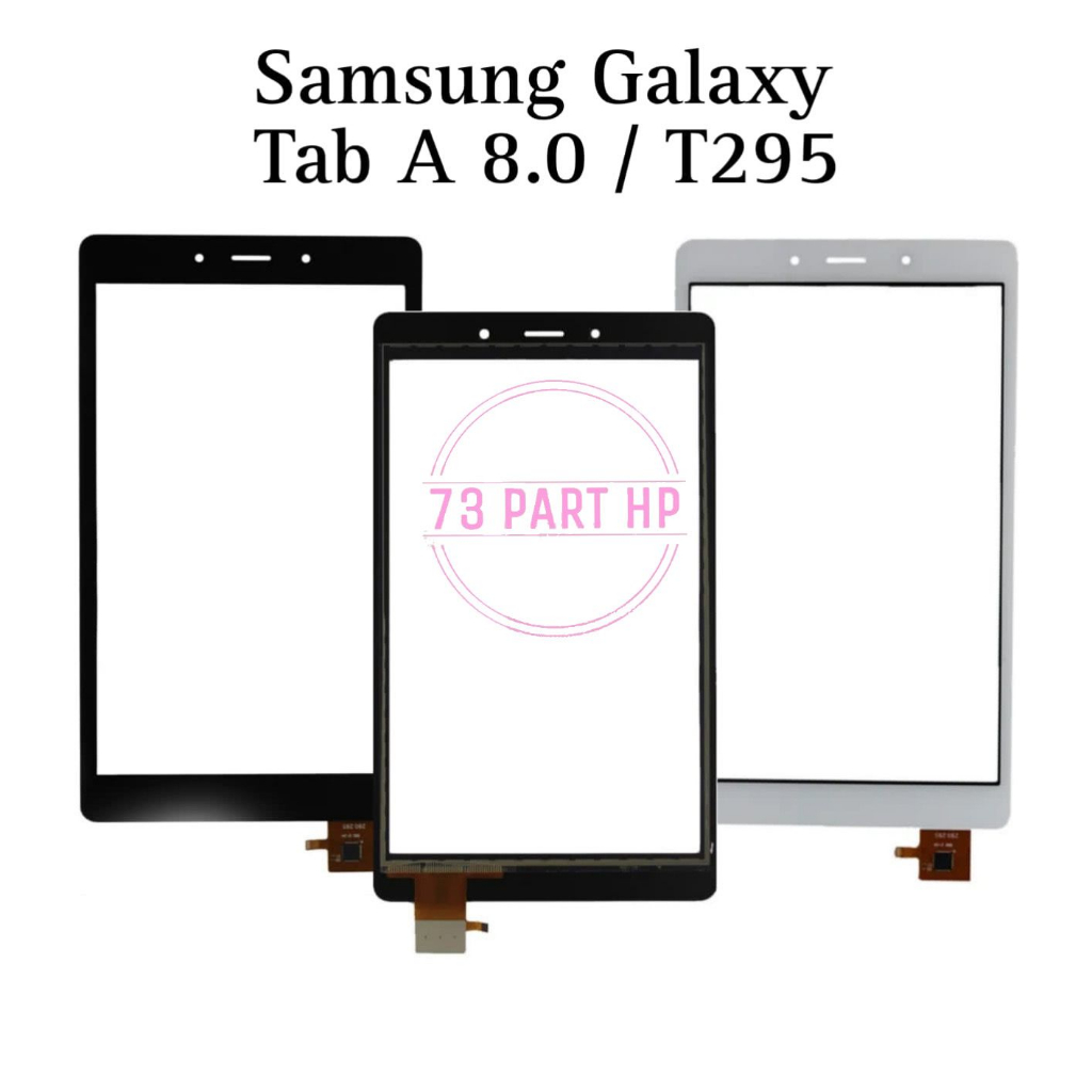 Touchscreen Tab Samsung Galaxy A 8.0 / T295 -  Tablet Layar Sentuh TS