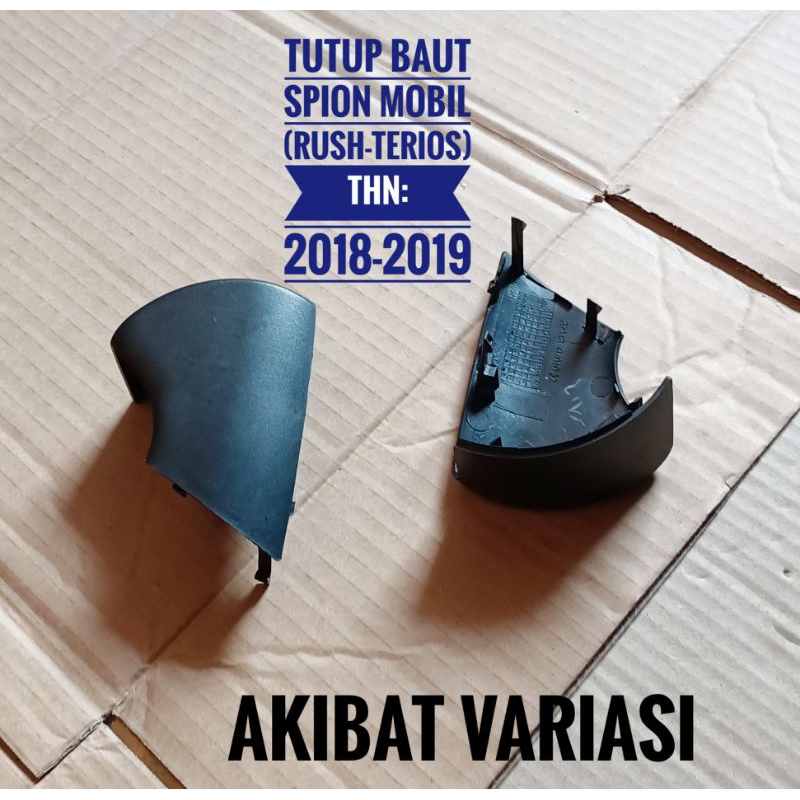 Tutup Baut Spion Mobil Rush Terios 2018 2019 Cover Baut Spion Mobil