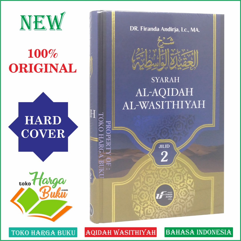 Syarah Al-Aqidah Al-Wasithiyah JILID 2 HC Ustadz Firanda Andirja Aqidah Wasithiyah Penerbit UFA Offi