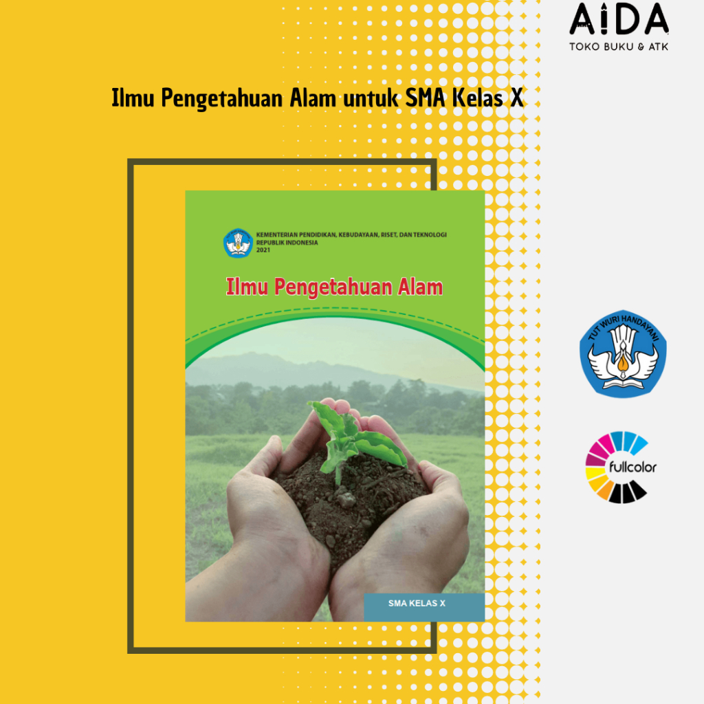 Buku pendidikan Kurikulum Merdeka SMA IPA Kelas 10 -  Ilmu Pengetahuan Alam Kelas 10 SMA / SMK/ MA /