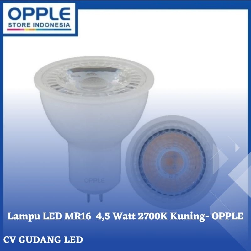 Lampu LED MR16 4.5Watt GX5.3 2700K - Opple