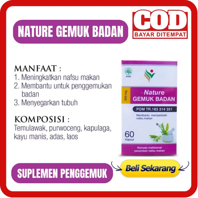 GEMUK BADAN - GEMUK BADAN Isi 60 Kapsul Nature Gemuk Badan Solusi Penggemuk Badan Permanen Halal dan