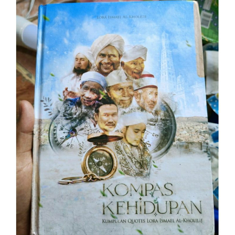 KOMPAS KEHIDUPAN (KUMPULAN KWOTES LORA ISMAIL AL_KHOLIL)