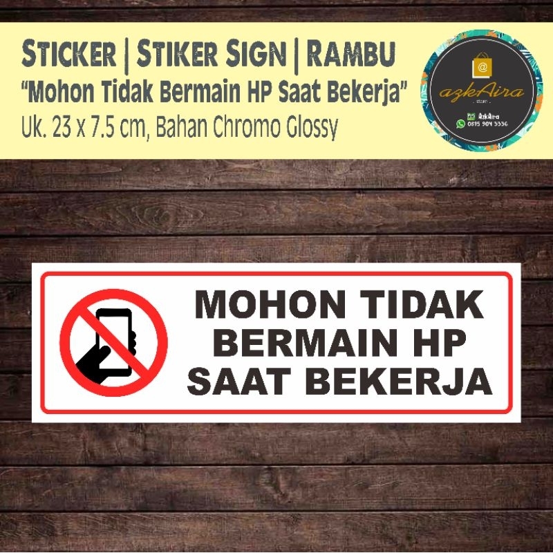 

Sticker Stiker Sign Tidak Bermain HP Saat Bekerja - Uk. 23x7.5 cm