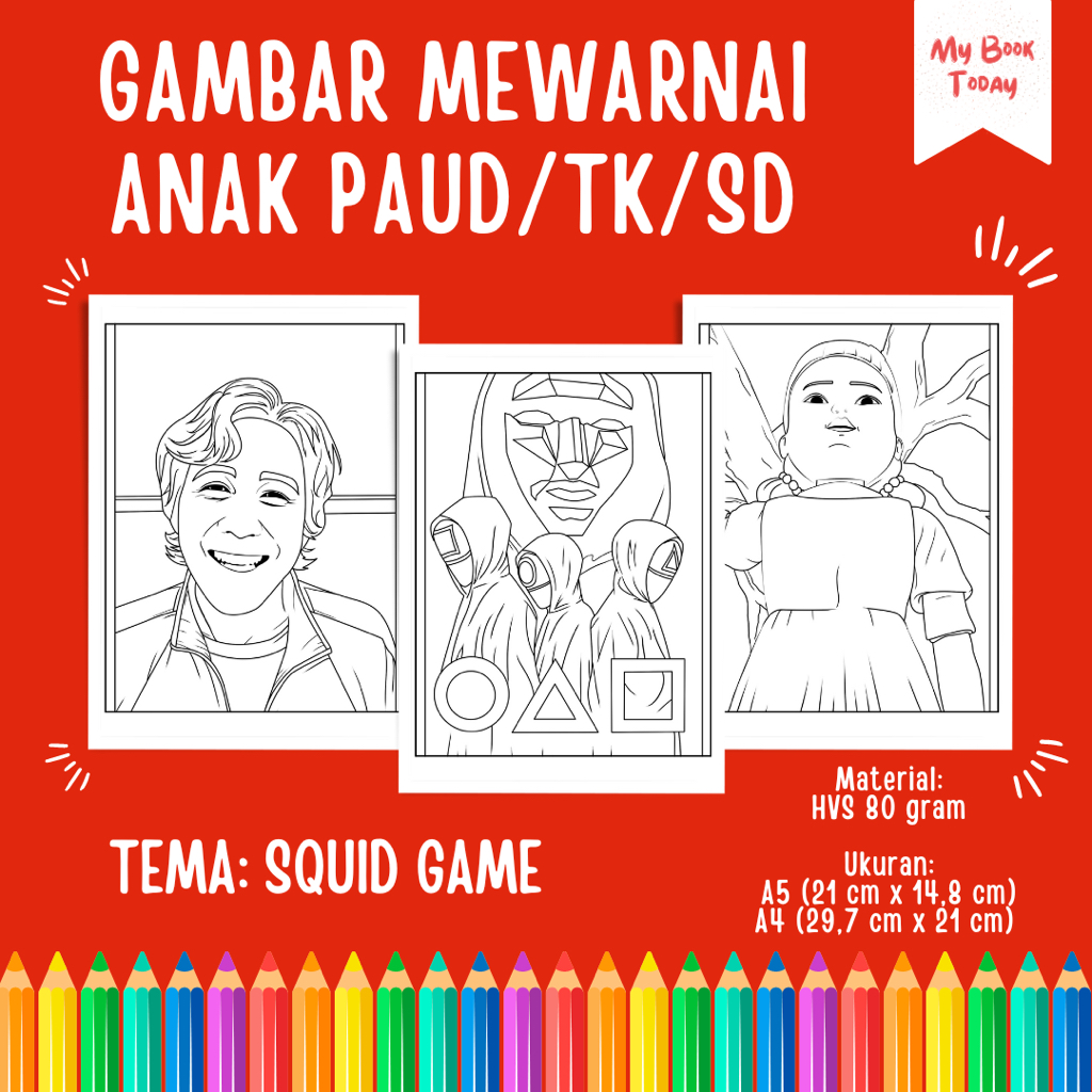 

[My Book Today] Lembar Kertas Sketsa Gambar Mewarnai untuk Anak Sekolah PAUD TK SD Tema Squid Game