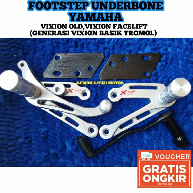 FOOTSTEP UNDERBON VIXION OLD XROAD ORIGINAL / Vixion Old Facelift / Vixion Old Lama  /  Underbone Ya