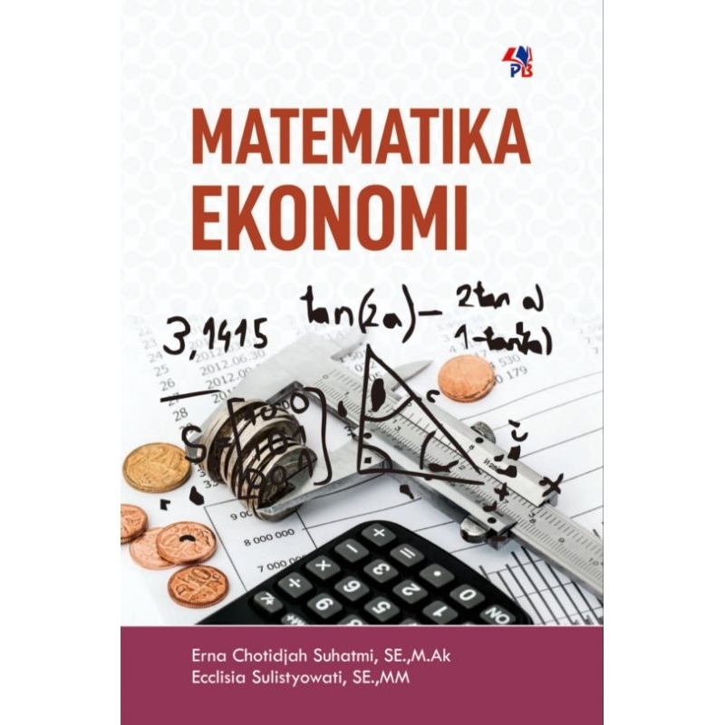 Buku Matematika Ekonomi ( MATEMATIKA EKONOMI )