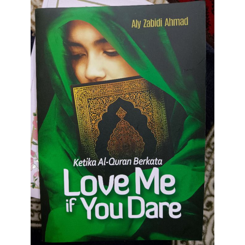 

Ketika Al Quran Berkata Love Me If You Dare