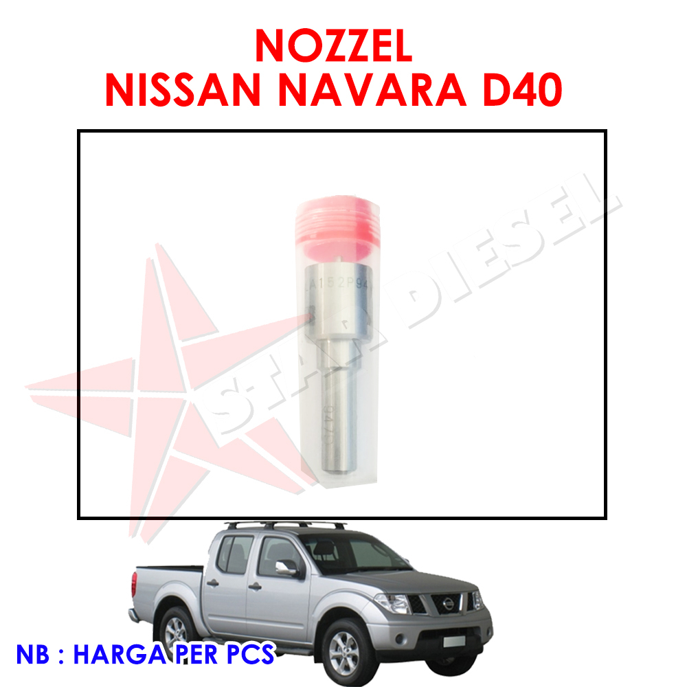 DLLA152P947 NOZZEL INJECTOR NISSAN NAVARA D40 NOZZLE NAVARA D40