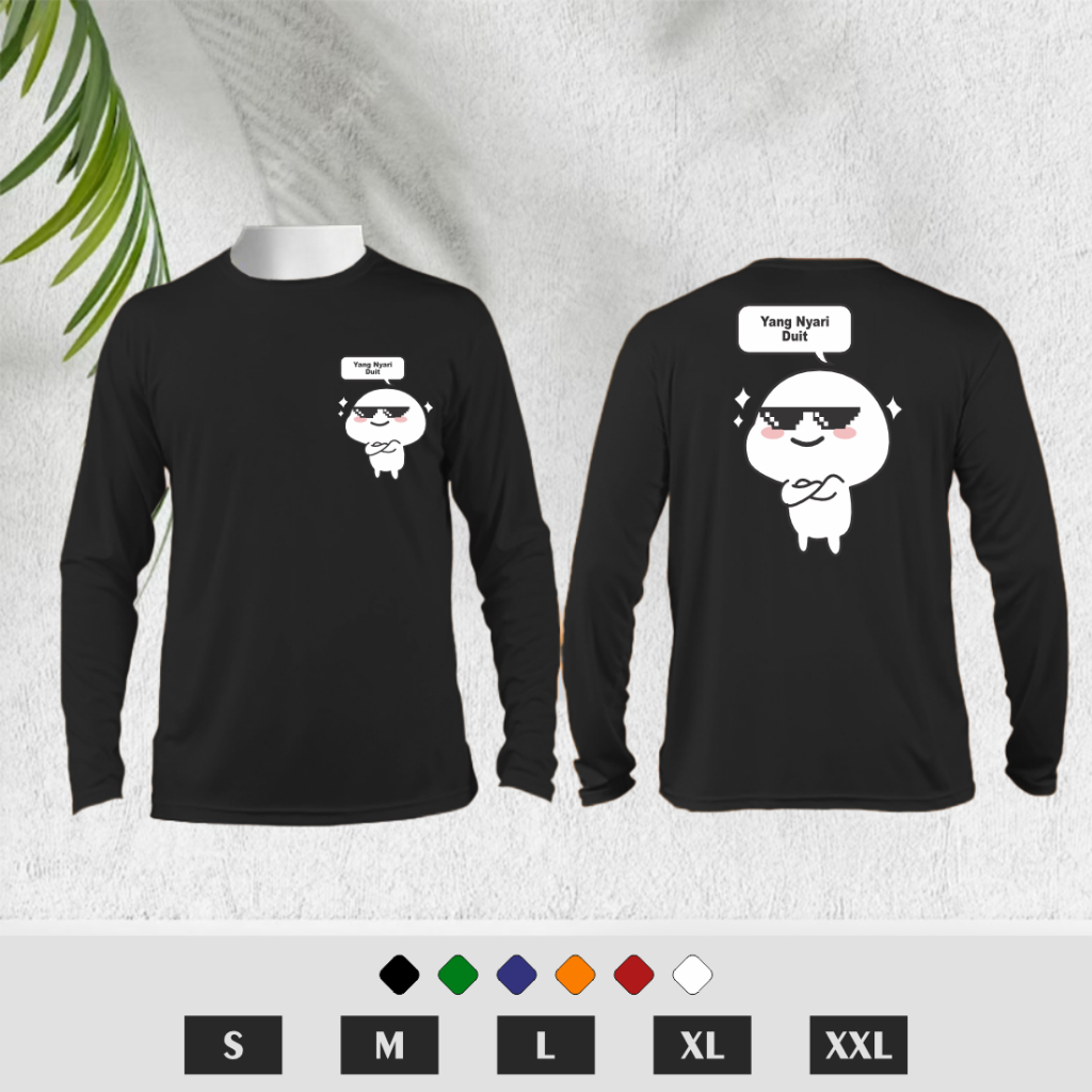 (HADIAH GANTUNGAN KUNCI)KAOS LENGAN PANJANG-KAOS VIRAL YANG NYARI DUIT-KAOS UNISEX