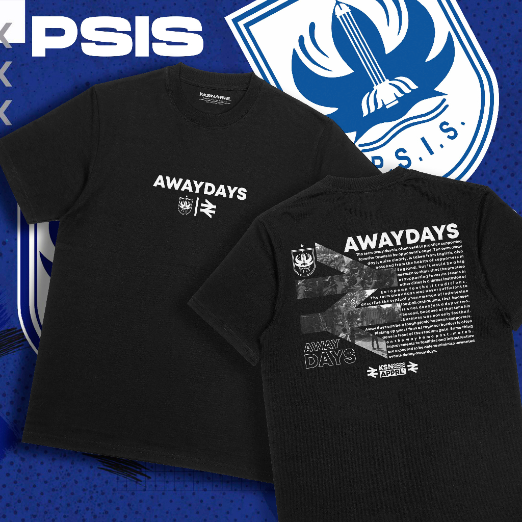 Kaos PSIS Semarang "Awaydays" - Kaos Psis Semarang/Kaos Suporter PSIS/Kaos PSIS Liga 1/Kaos Semarang