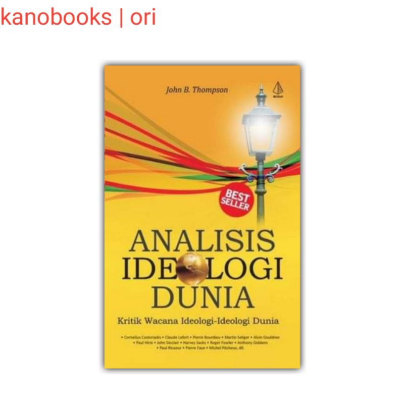 Buku Analisis Ideologi Dunia: Kritik Wacana Ideologi-ideologi Dunia