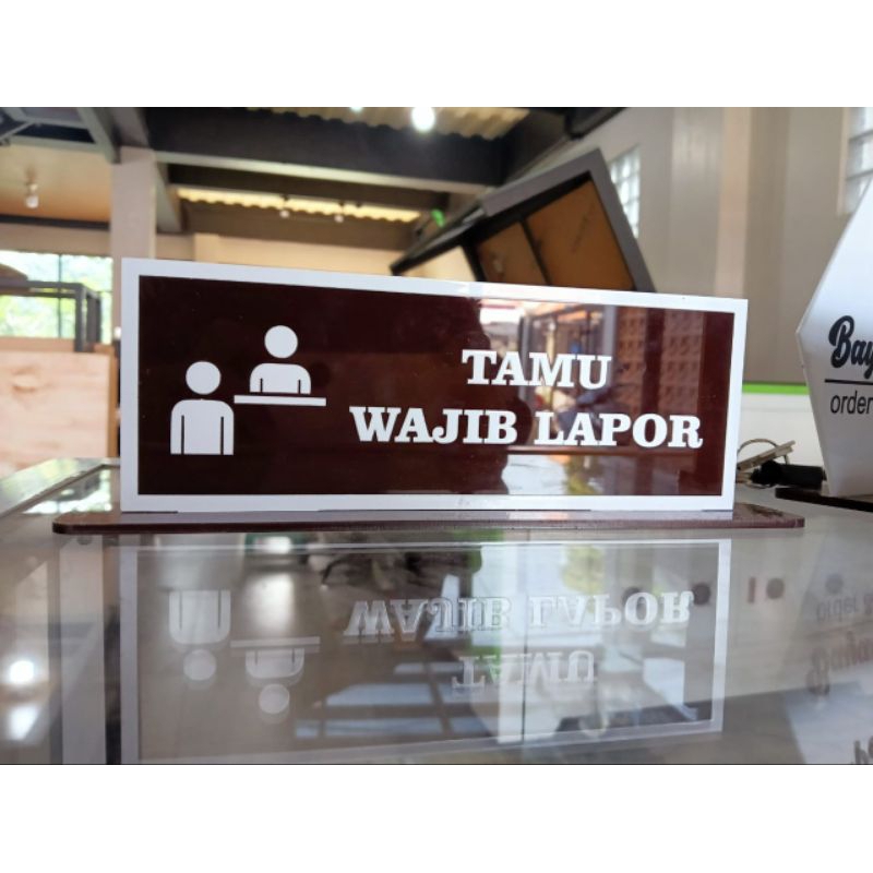 

Sign Tanda Tamu Wajib Lapor akrilik