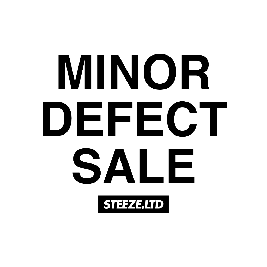 STEEZE.LTD - MINOR DEFECT SALE
