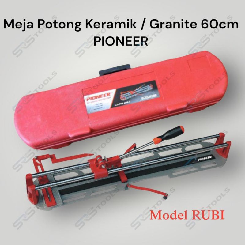 PIONEER PNR 624R-5 Meja Alat Potong Keramik Granit Marmer Manual 60 Cm Mirip Rubi