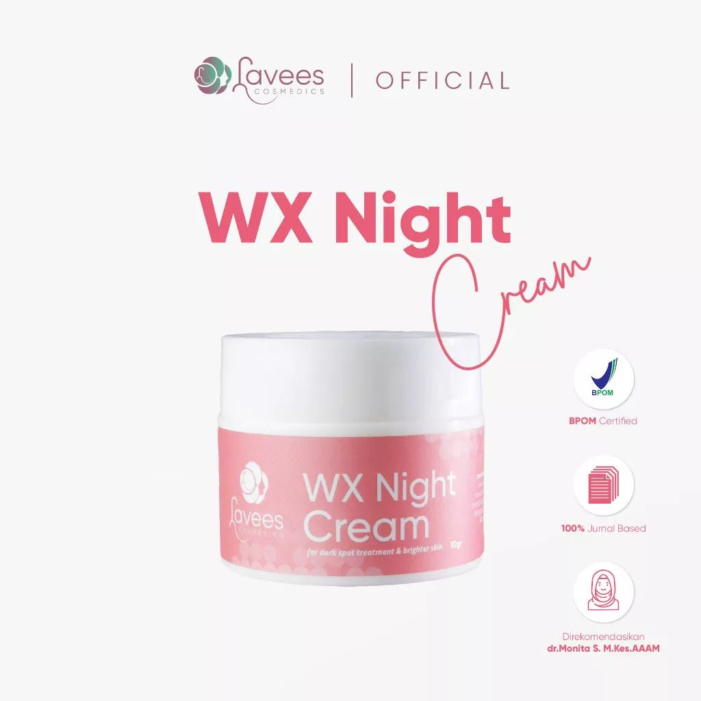 Lavees Cosmedics - WX Night Cream BPOM merawat dan mencerahkan wajah memudarkan flek pada wajah 10gr